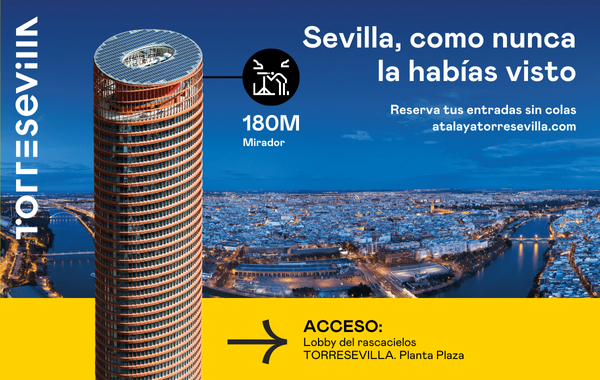 Sevilla a tus pies: la Terraza Mirador Atalaya Torre Sevilla, una experiencia entre cielo y ciudad